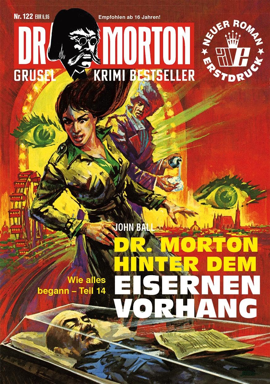 Dr. Morton 122: Dr. Morton hinter dem Eisernen Vorhang (Dr. Morton: Grusel-Krimi-Bestseller)