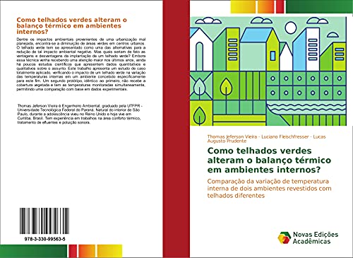 Como telhados verdes alteram o balanço térmico em ambientes internos?: Comparação da variação de temperatura interna de dois ambientes revestidos com telhados diferentes