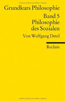 Grundkurs Philosophie / Philosophie des Sozialen: BD V