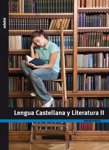 Lengua castellana y literatura, 2 Bachillerato