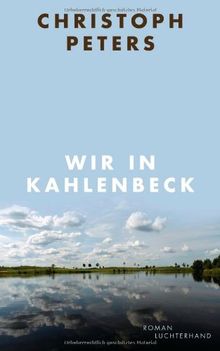 Wir in Kahlenbeck: Roman