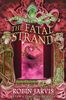 The Fatal Strand (Tales from the Wyrd Museum, Book 3)