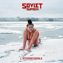 L'Internationale de Soviet Suprem  | CD | état neuf