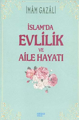 Islamda Evlilik ve Aile Hayati