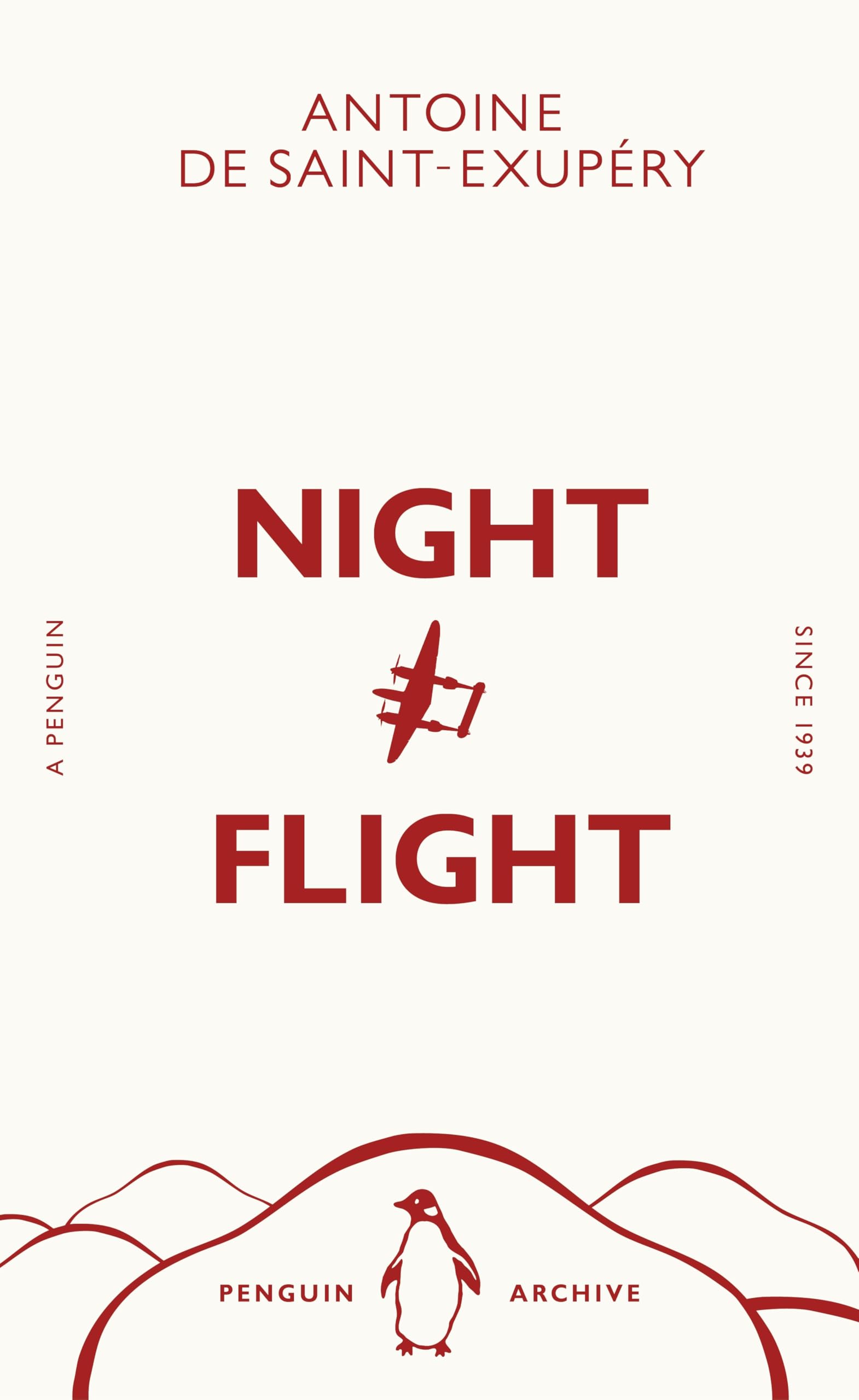 Saint-Exupéry, Antoine de Night Flight, Antoine De Saint-Exupéry (Penguin Archive)