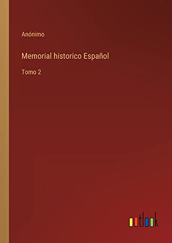 Memorial historico Español: Tomo 2