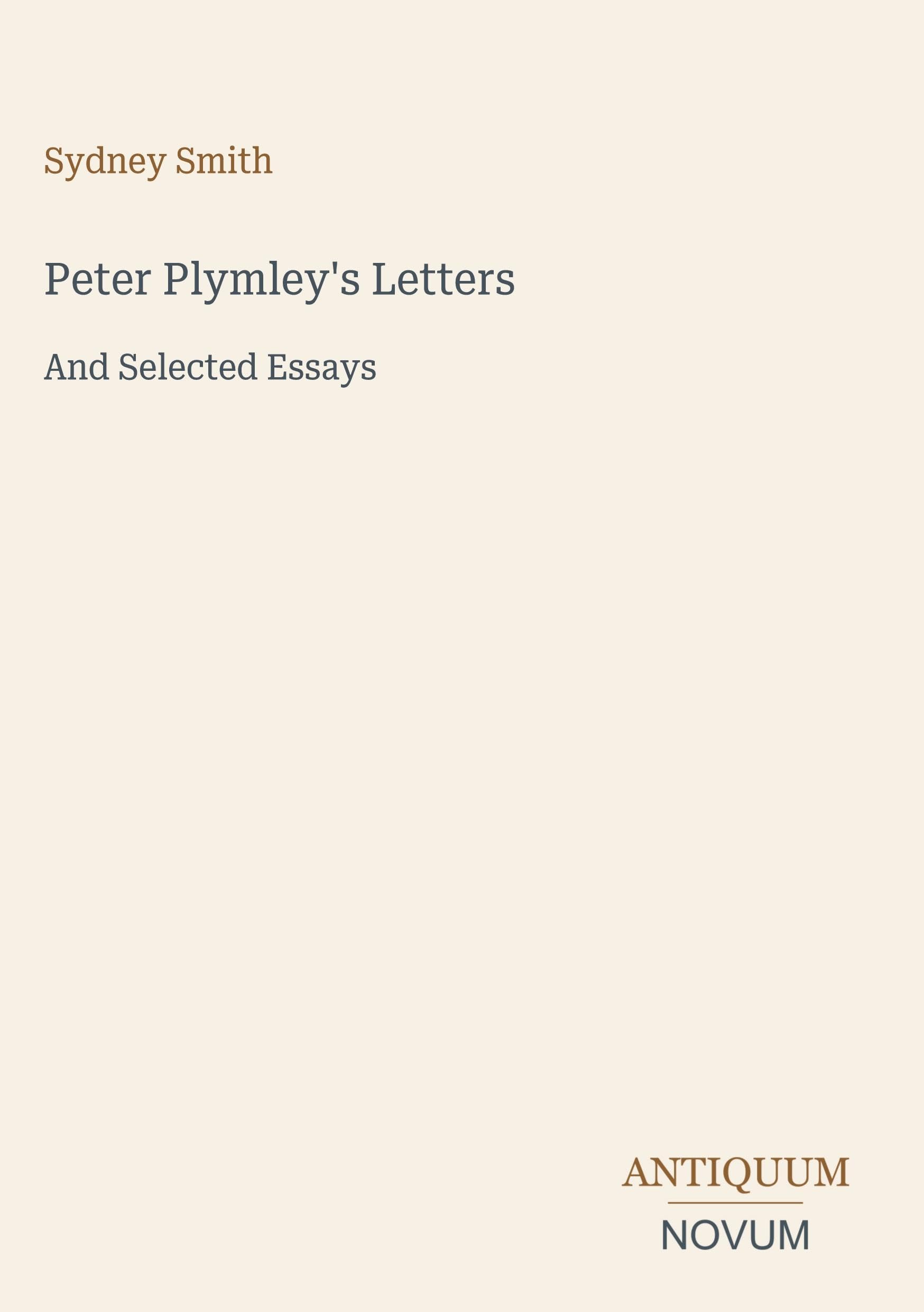 Peter Plymley's Letters: And Selected Essays