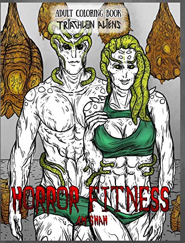 Adult Coloring Book Horror Fitness: Triathlon Aliens