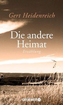 Die andere Heimat: Erzählung