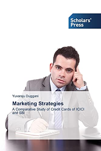 Marketing Strategies: A Comparative Study of Credit Cards of ICICI and SBI
