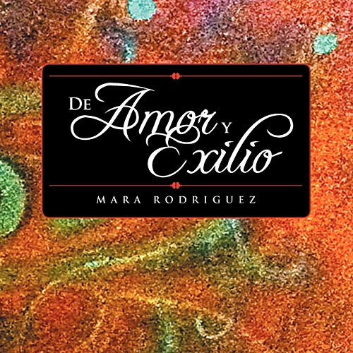 De Amor y Exilio