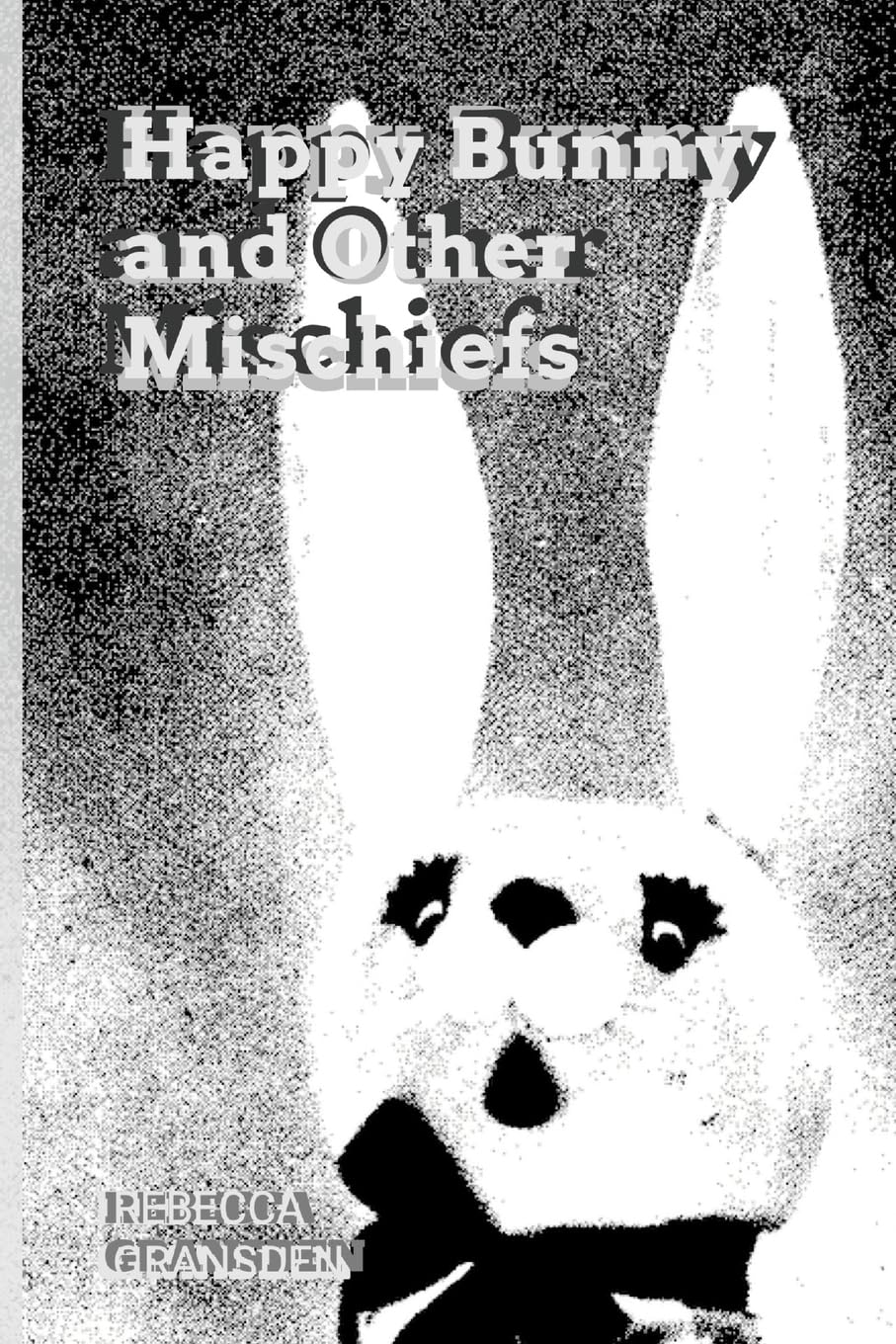 Happy Bunny and Other Mischiefs