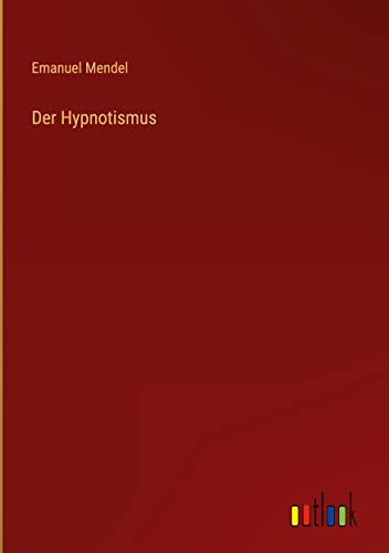 Der Hypnotismus