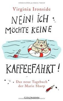 Nein! Ich möchte keine Kaffeefahrt!: Das neue Tagebuch der Marie Sharp