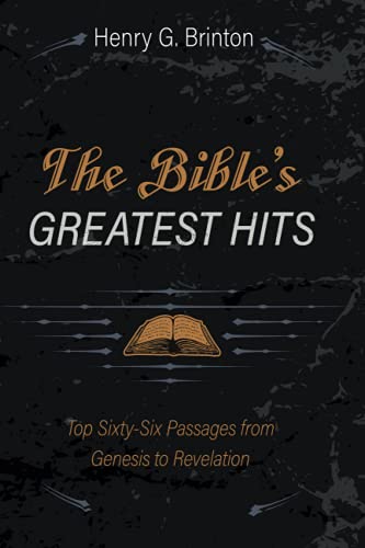 The Bible's Greatest Hits: Top Sixty-Six Passages from Genesis to Revelation