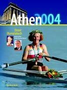 Athen 2004 - Unser Olympiabuch