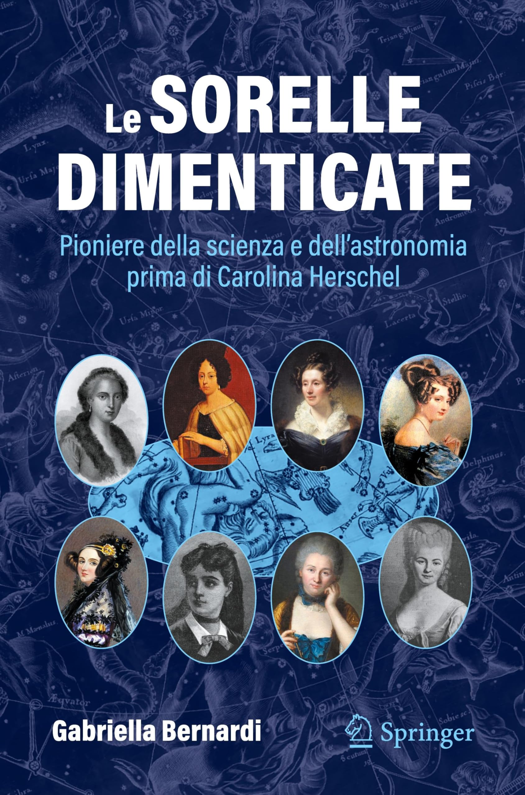 Le sorelle dimenticate: Pioniere della scienza e dell'astronomia prima di Carolina Herschel