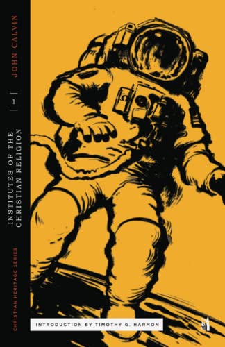 Calvin's Institutes of the Christian Religion Book I (Christian Heritage)