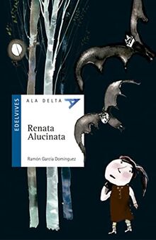 Renata Alucinata (Ala Delta - Serie azul, Band 29)