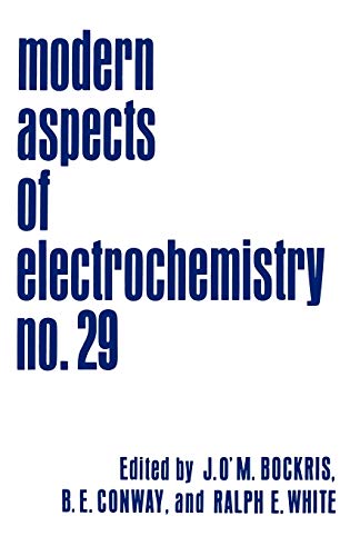 Modern Aspects of Electrochemistry: Volume 29 (Modern Aspects of Electrochemistry, 29, Band 29)