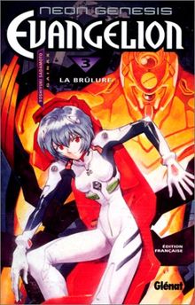 Neon-Genesis Evangelion. Vol. 3. La brûlure