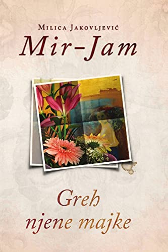 Milica Jakovljević Mir-Jam Greh Njene Majke