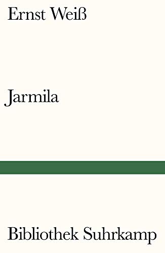 Jarmila: Eine Liebesgeschichte aus Böhmen (Bibliothek Suhrkamp)