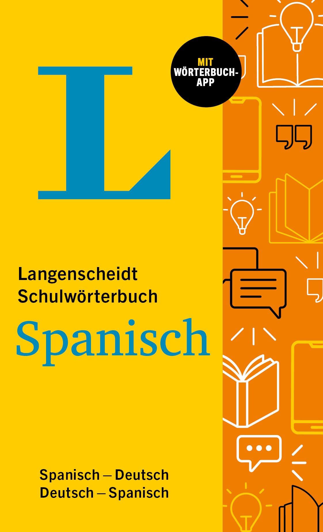 Langenscheidt Schulwörterbuch Spanisch: Spanisch - Deutsch / Deutsch - Spanisch mit Wörterbuch-App