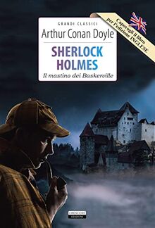 Sherlock Holmes: Il mastino dei Baskerville-The hound of the Baskervilles. Ediz. integrale. Con Segnalibro (Grandi classici)