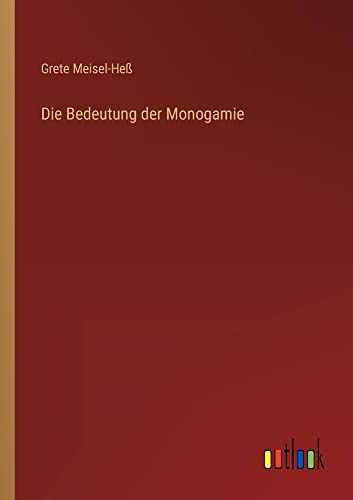 Die Bedeutung der Monogamie