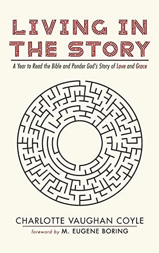 Living in The Story: A Year to Read the Bible and Ponder God's Story of Love and Grace