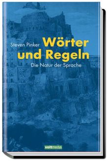 Wörter und Regeln. Die Natur der Sprache