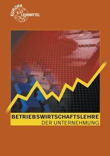 Betriebswirtschaftslehre der Unternehmung