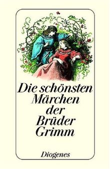 Die schönsten Märchen der Brüder Grimm