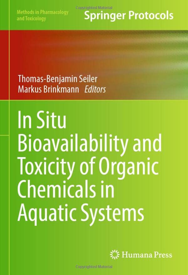In Situ Bioavailability and Toxicity of Organic Chemicals in Aquatic Systems (Methods in Pharmacology and Toxicology)