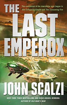 The Last Emperox (Interdependency, Band 3)
