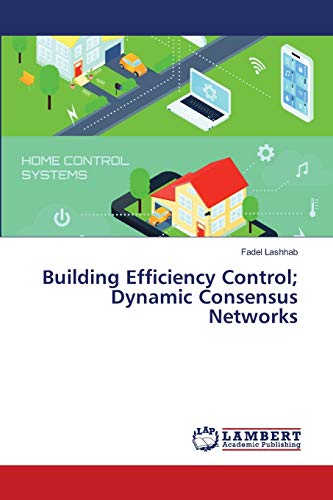 Building Efficiency Control; Dynamic Consensus Networks