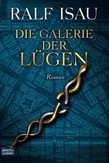 Die Galerie der Lügen: oder Der unachtsame Schläfer