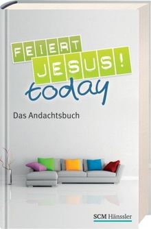 Feiert Jesus! - today: Das Andachtsbuch