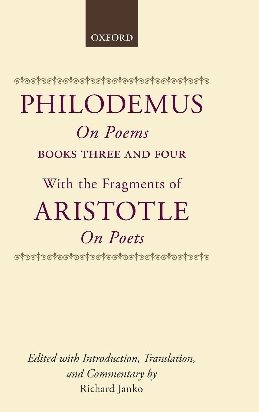 Philodemus on Poems Books 3-4: With the Fragments of Aristotle on Poets (Philodemus Translation Series)