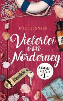 Vielerlei von Norderney (Sammelband)