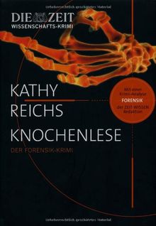 Knochenlese: Der Forensik-Krimi