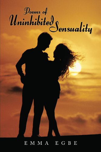 Poems of Uninhibited Sensuality