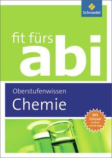 Fit fürs Abi: Chemie Oberstufenwissen