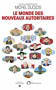 Le monde des nouveaux autoritaires