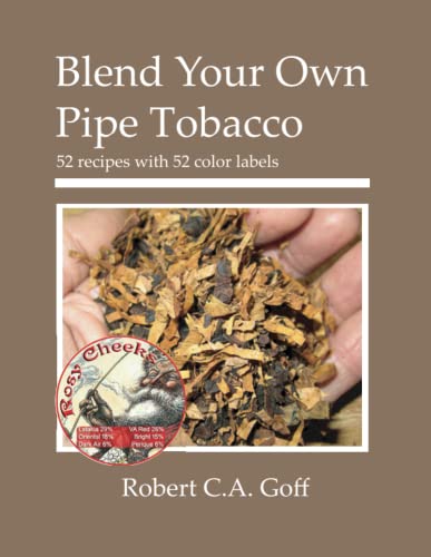 Blend Your Own Pipe Tobacco: 52 recipes with 52 color labels