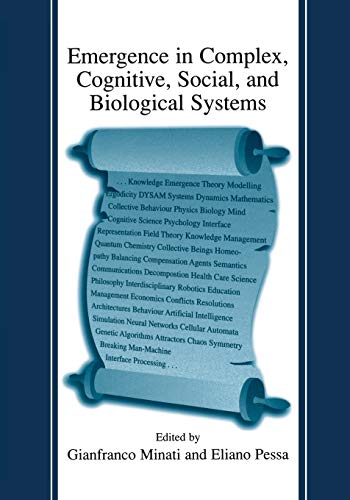 Emergence in Complex, Cognitive, Social, and Biological Systems