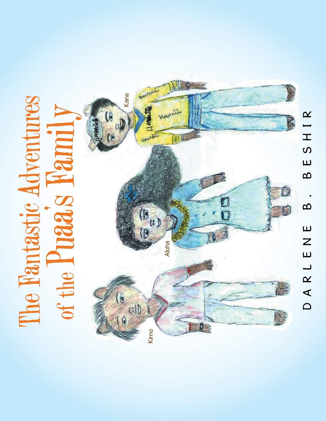 The Fantastic Adventures of the Puaa's Family