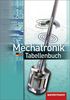 Mechatronik Tabellenbuch: 8. Auflage, 2013
