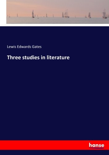 Three studies in literature